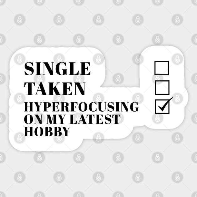 Funny ADHD Quotes Hyperfocusing Adhd Funny Quotes Sticker TeePublic